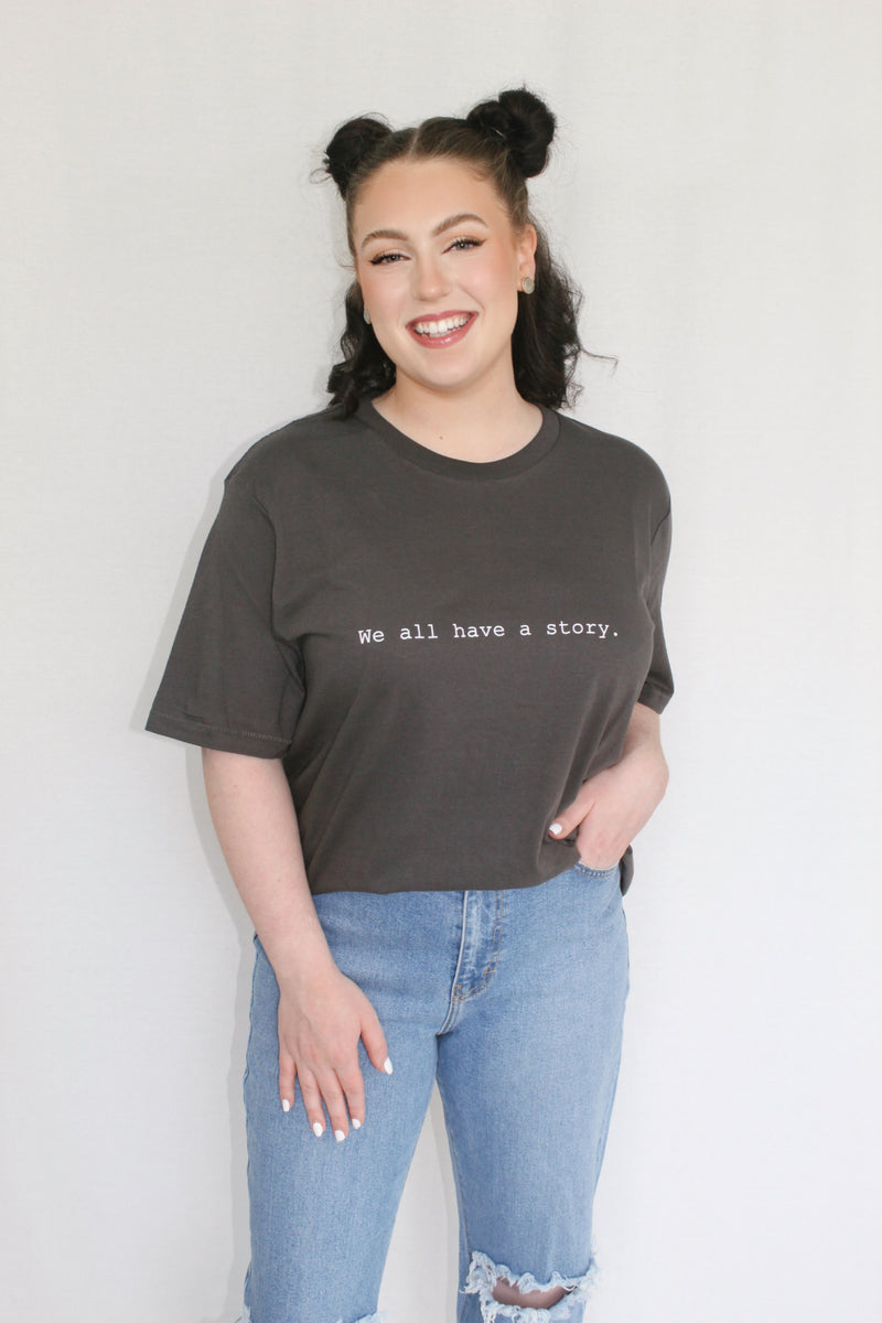 We All Have A Story T-Shirt